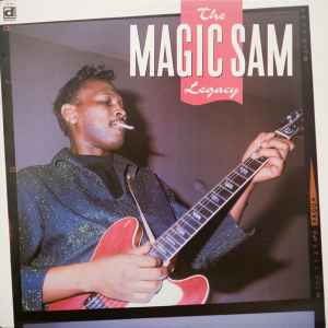 Magic Sam - The Magic Sam Legacy album cover