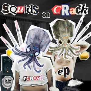 Angry Squid, TMP – Squids On Crack EP (2011, 320 kbps, File) - Discogs