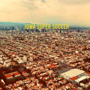 Iowa Super Soccer - My Way / Postcard album cover