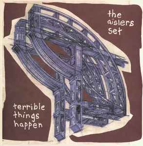 The Aislers Set - Terrible Things Happen