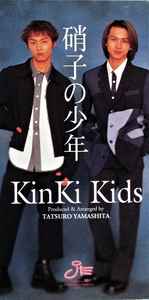 KinKi Kids – 硝子の少年(1997, CD) - Discogs