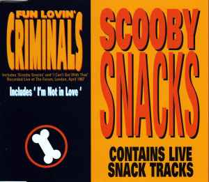 Fun Lovin' Criminals - Scooby Snacks / I'm Not In Love album cover