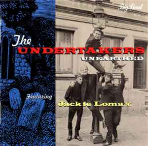 The Undertakers Featuring Jackie Lomax – Unearthed (1996 961円