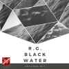 R.G. (8) - Black Water