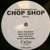 Chop Shop (12) - Don't Trip