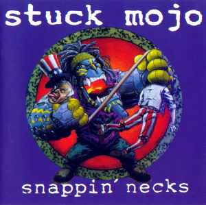 Stuck Mojo - Snappin' Necks album cover