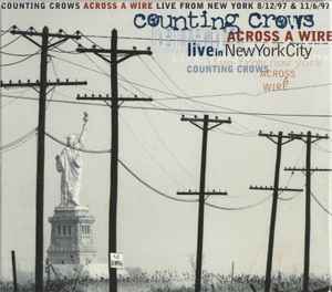 Across A Wire (Live In New York City) - Counting Crows