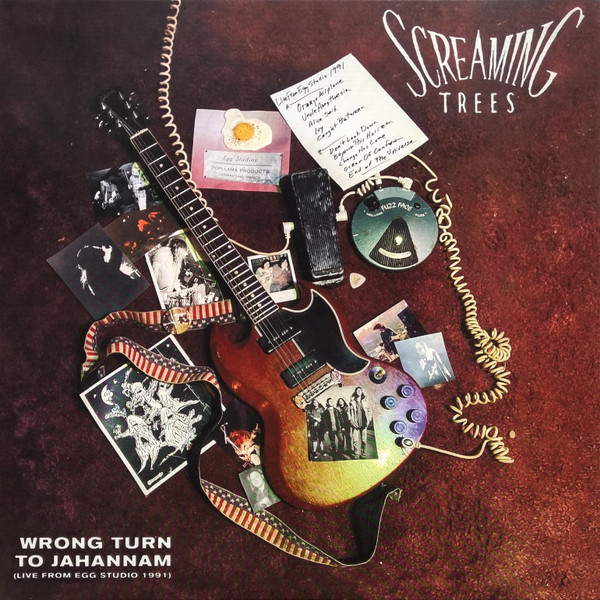 Screaming Trees – Wrong Turn To Jahannam (Live From Egg Studio 