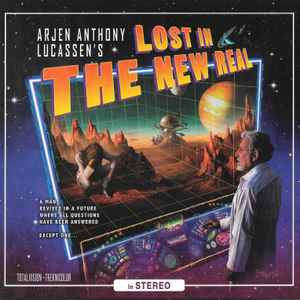 Lost In The New Real - Arjen Anthony Lucassen