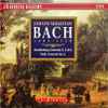 Johann Sebastian Bach - Brandenburg Concertos 4, 5, & 6 Violin Concerto No. 2