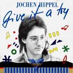 Jochen Hippel - Give It A Try