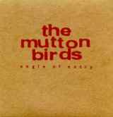 The Mutton Birds - Angle Of Entry album cover