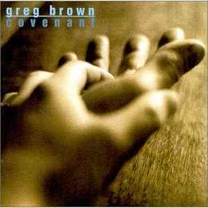 Covenant - Greg Brown
