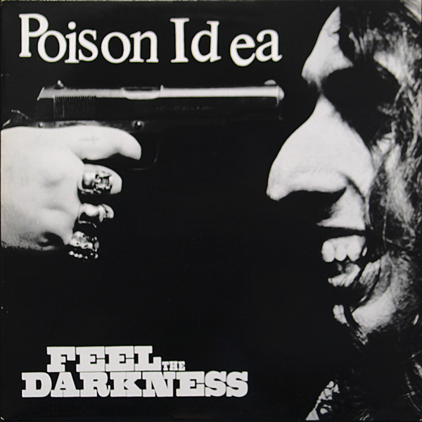 Poison Idea – Feel The Darkness LP レコード-