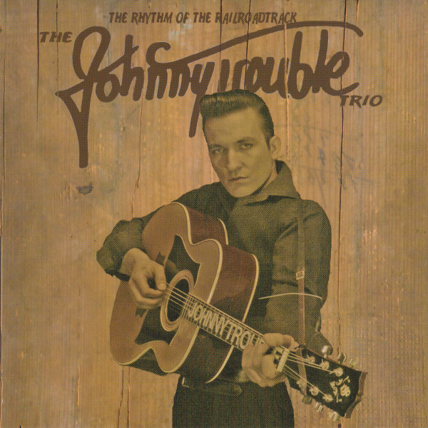 descargar álbum The Johnny Trouble Trio - The Rhythm Of The Railroadtrack