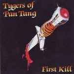 Tygers Of Pan Tang – First Kill (1992, CD) - Discogs