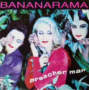 Preacher Man - Bananarama