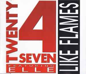 Twenty 4 Seven - Like Flames album cover