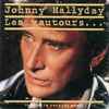 Johnny Hallyday - Les Vautours... (Nouvelle Version Maxi)