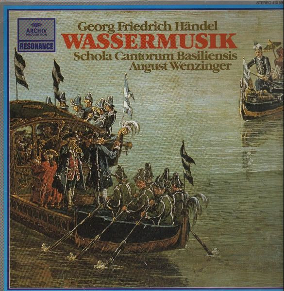 baixar álbum Georg Friedrich Händel Schola Cantorum Basiliensis, August Wenzinger - Wassermusik