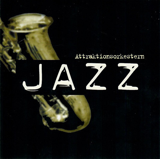 Attraktionsorkestern – Jazz