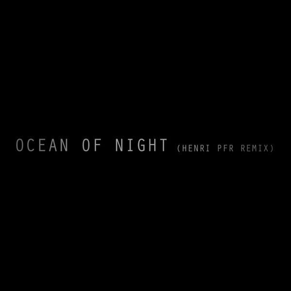 last ned album Editors - Ocean Of Night Henri PFR Remix