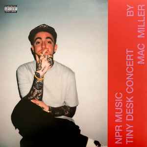 Mac Miller - NPR Music Tiny Desk Concert album cover