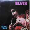 Elvis Presley - Good Times