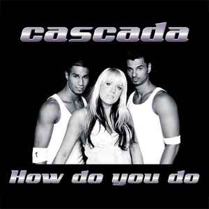 Cascada - How Do You Do