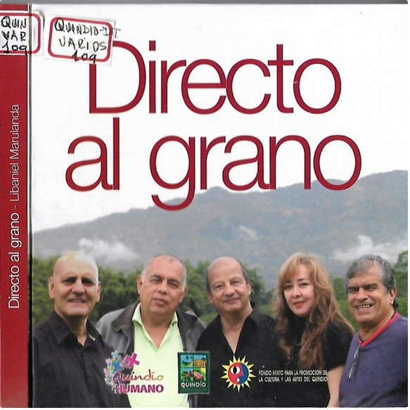 télécharger l'album Various - Directo Al Grano Canciones de Libaniel Marulanda