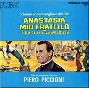 Piero Piccioni - Anastasia Mio Fratello Ovvero Il Presunto Capo Dell'Anonima Assassini (Colonna Sonora Originale del Film)