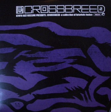 Kyoto Jazz Massive – Crossbreed 2 - A Collection Of Futuristic