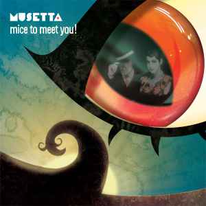 Musetta - Mice To Meet You! album cover
