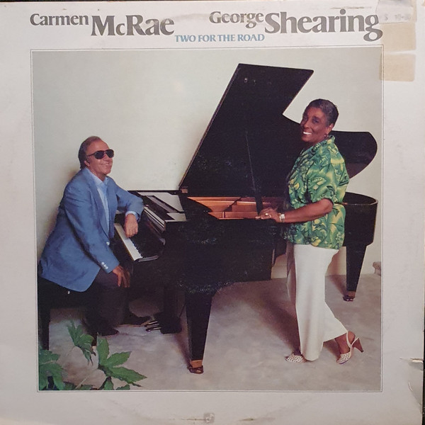 Carmen McRae - George Shearing - Two For The Road | Releases