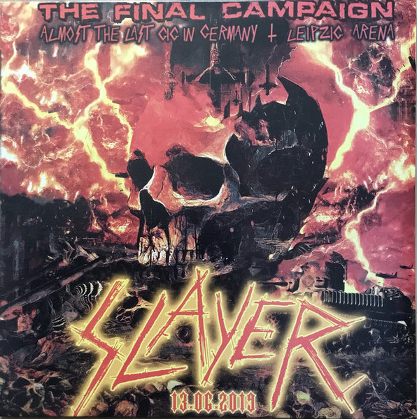 Slayer – The Final Campaign - Almost The Last Gig In Germany