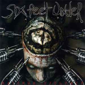 Six Feet Under – Maximum Violence (2006, CD) - Discogs