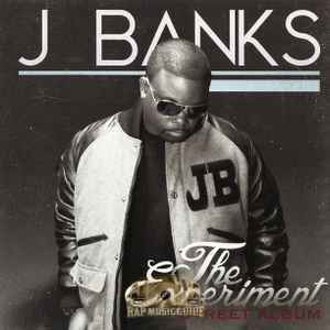 J Banks - The Experiment: Street Album album cover