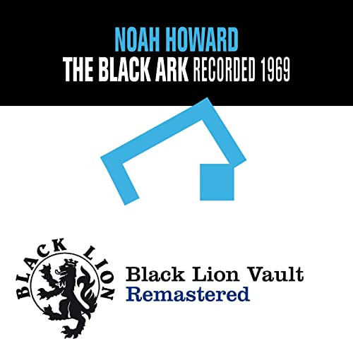 Noah Howard - The Black Ark | Releases | Discogs