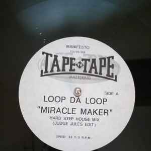 Loop Da Loop - Miracle Maker