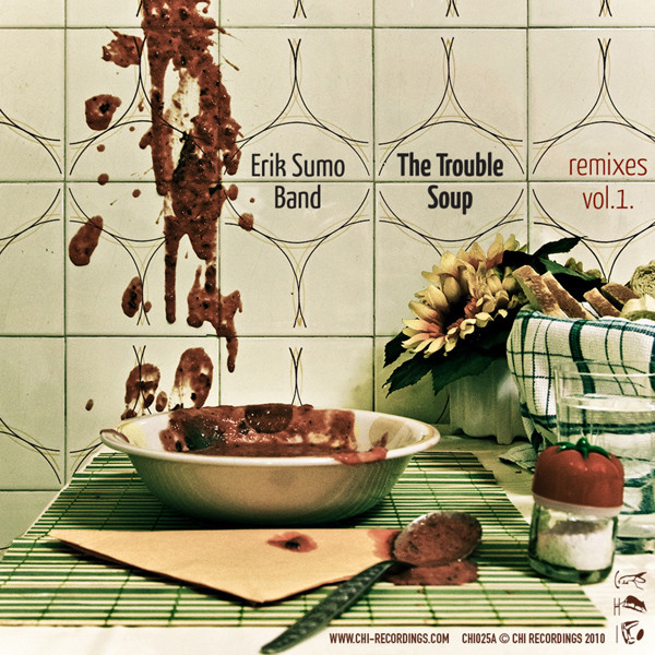 descargar álbum Erik Sumo Band - The Trouble Soup Remixes Vol 1