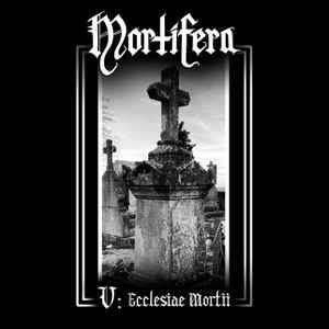 Mortifera - V: Ecclesiae Mortii album cover