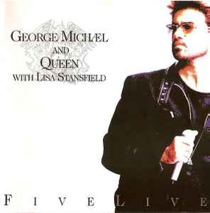 Five Live - George Michael And Queen With Lisa Stansfield