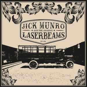 Jick Munro & The Amazing Laserbeams - Jick Munro And The Amazing Laserbeams album cover