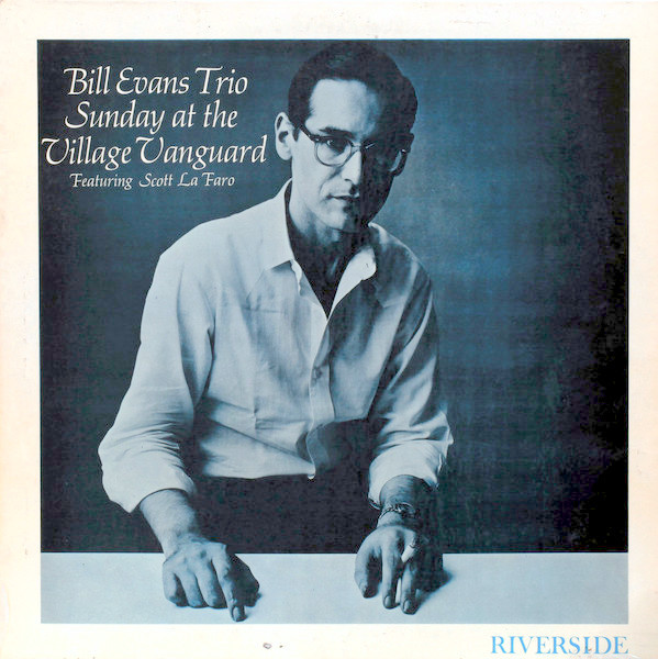 Bill Evans Trio Featuring Scott La Faro – Sunday At The Village 