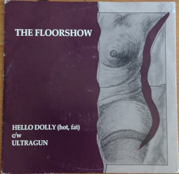 ladda ner album The Floorshow - Hello Dolly Hot Fat Ultragun
