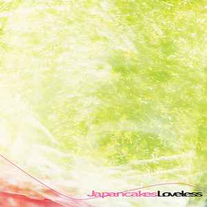 Japancakes – Loveless (2007, CD) - Discogs