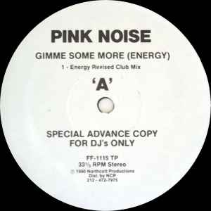 Pink Noise - Gimme Some More (Energy) album cover