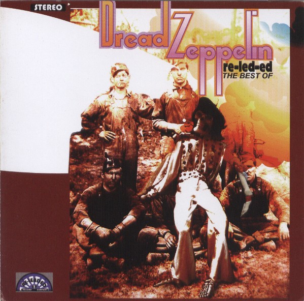 Dread Zeppelin – Re-Led-Ed: The Best Of (2004, CD) - Discogs