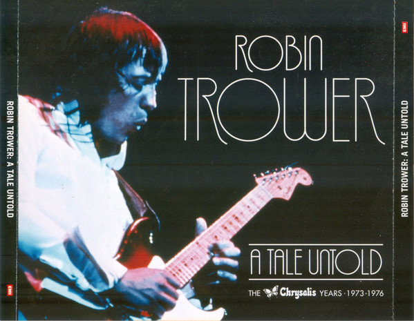 Robin Trower – A Tale Untold: The Chrysalis Years (1973-1976) (CD)