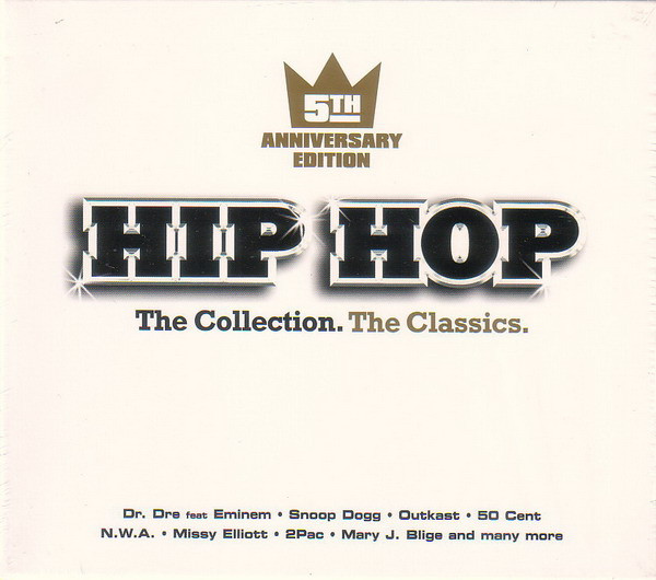 Hip Hop - The Collection. The Classics. (5th Anniversary Edition 